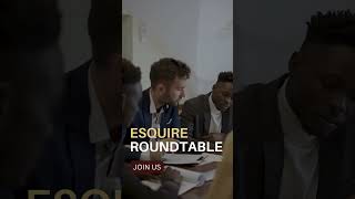 Esquire Roundtable