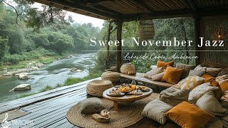 Sweet November Jazz Cafe In Lakeside | Instrumental Trannquill Jazz For Morning, Work, Study & Re...