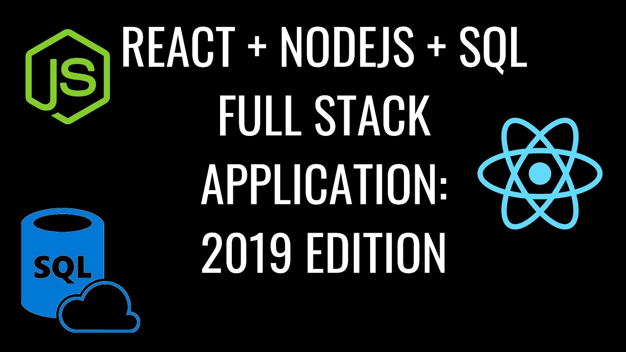 React Nodejs Sql Simple Full Stack Application 2019 Youtube