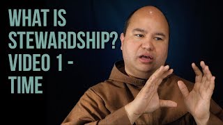 What is Stewardship? How is time involved?