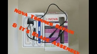 NOVA trimmer repair and Blade assembly