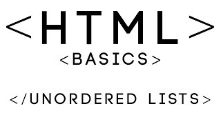 HTML Basics Tutorial 9 - Unordered Lists