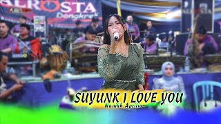 SUYUNK I LOVE YOU - NONIK APRILIA - ALROSTA - ALAP ALAP AUDIO