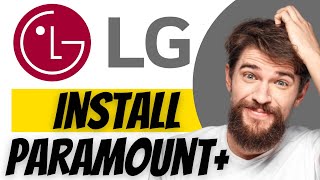 LG Smart TV - How to Install Paramount+!