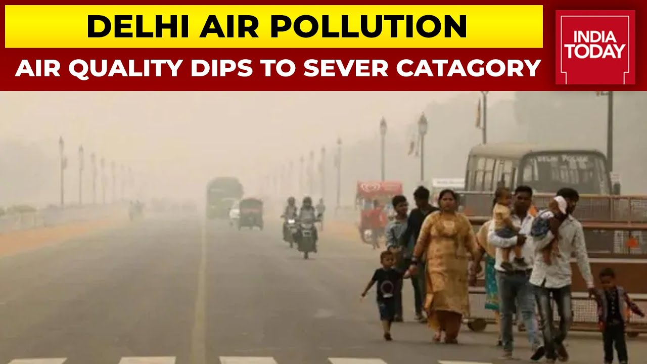 Delhi Air Pollution: Air Quality Deteriorates To 'Severe' Category ...