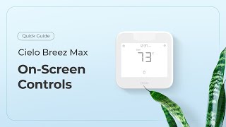 Cielo Breez Max On-Screen Controls