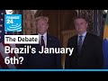 Brazil's January 6th? Pro-Bolsonaro rioters inspired by Trump movement • FRANCE 24 English