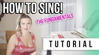 The Fundamentals of Singing | Tutorials Ep.11 | Vocal Basics