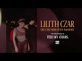 lilith czar feed my chaos