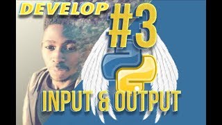 Python Development | #3 Input & Output (i/o)