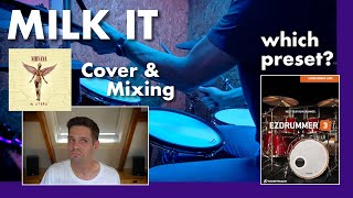 Milk It - Nirvana (Drum Cover & Mixing in EZdrummer 3)