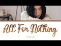 TAEYEON (태연) ㅡ ALL FOR NOTHING LYRICS [KOR/ROM/ENG]