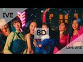 IVE - LOVE DIVE (8D + Lyrics | Use Headphones 🎧) (아이브)