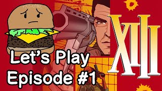 Let's Play 'XIII' Episode #1