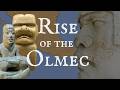 The Rise of the Olmec
