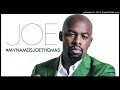 Joe - So I Can Have You Back