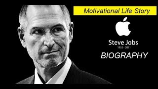 Steve Jobs Biography || Founder of Apple || Motivational and Inspirational Video