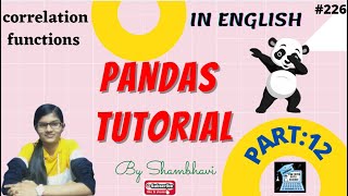 Pandas Tutorial Part:12 | correlation function | statistical function using pandas | python pandas