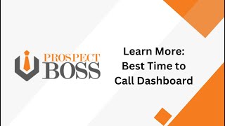 Learn more about our Best Time to Call Dashboard