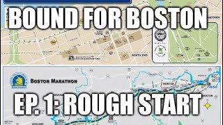 Bound For Boston, Episode 1: Rough Start