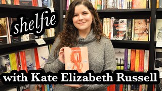 Shelfie with Kate Elizabeth Russell