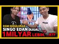 1 MILYAR UNTUK SINGO EDAN ❓ INI ALASAN TRANSAKSI BESAR PECAH REKOR INI