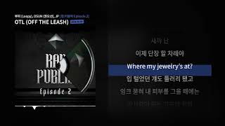 루피 (Loopy), OSUN (권오선), JP - OTL (오토튠 수정버전) [랩:퍼블릭 Episode.2]ㅣLyrics/가사