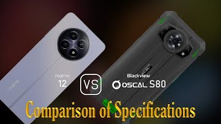 Realme 12 vs. Blackview Oscal S80: A Comparison of Specifications