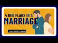 4 Red Flags in a Marriage - From a Divorce Lawyer