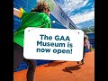 The GAA Museum & Tours have reopened!