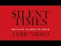 Michael Learns To Rock - Silent Times [Lyric Video]