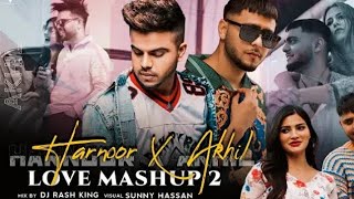 Harnoor X Akhil - Love Mashup 2 | Waalian X Bachalo X Chan Vekhya | DJ Rash King & Sunny Hassan2023