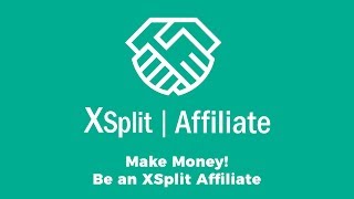 Introducing the XSplit Partner Program!