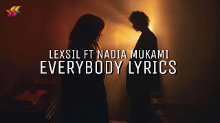 Lexsil Ft. Nadia Mukami - Everybody (Official Lyrics Video)