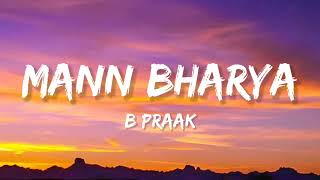 Mann Bharryaa (Lyrics) | Shershaah | Sidharth - Kiara | B Praak | Jaani.