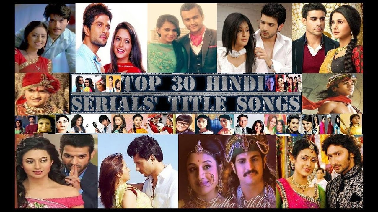 Top 30 Hindi Serials' Best Title Songs - 1 - YouTube