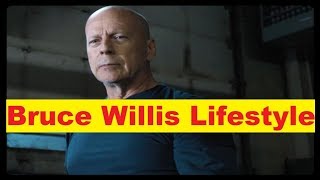 Bruce Willis Net Worth, Cars, House, Income and Luxurious Lifestyle