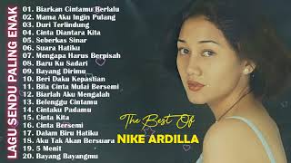 Download Lagu Nike Ardila Full Album The Best Biarkan Cintamu Be... MP3 Gratis