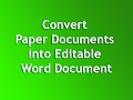 Convert Paper Documents into Editable Word Document