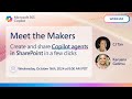 Create and share Copilot agents in SharePoint in a few clicks | Meet The Makers