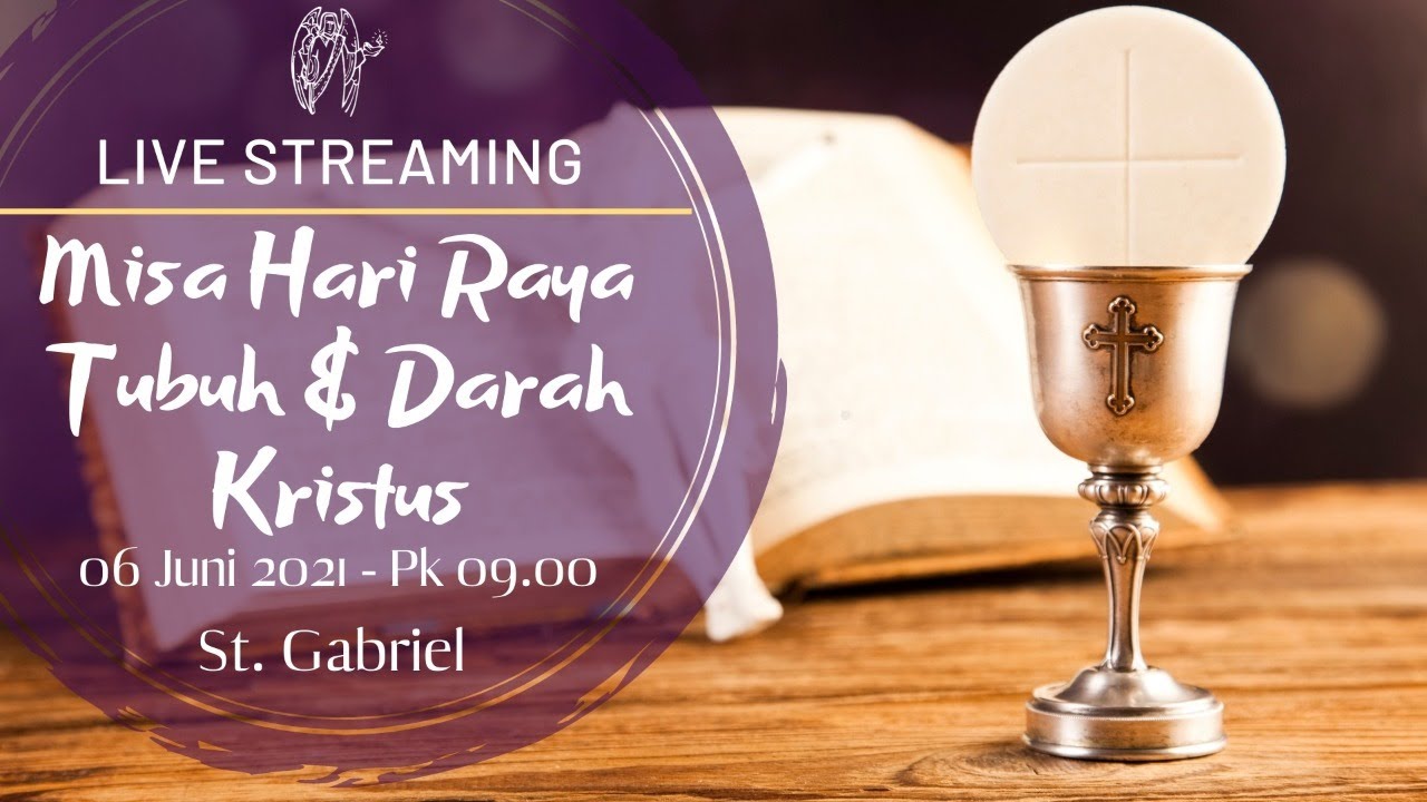 Live - Misa Hari Raya Tubuh Dan Darah Kristus - YouTube