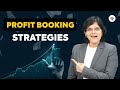 When to book profits? |  How to book profits? |  Profit Booking Strategies | CA Rachana Ranade