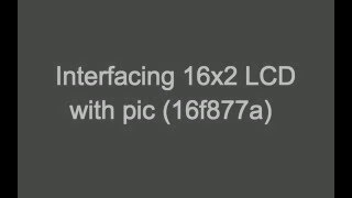 MPLAB X IDE tutorial ( XC8 compiler ) -3 : Connecting LCD with pic ( 16f877a )