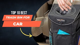 Top 10 Best Trash Bin for Car