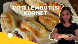 Cara Membuat Roti Lembut Isi Kornet