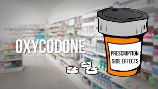 Oxycodone 💊 What You Need to Know | Uses, Side Effects & Dangers