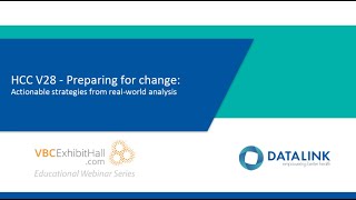 HCC V28: Preparing for change: Actionable strategies from real world analysis