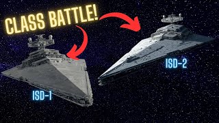 Imperial I-class and II-class Star Destroyer! Which is the BEST?