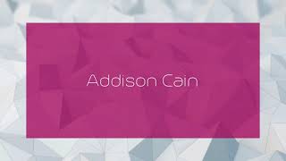 Addison Cain - appearance