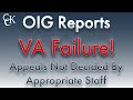 OIG Reports VA Failure in Processing Appeals for Veterans Benefits